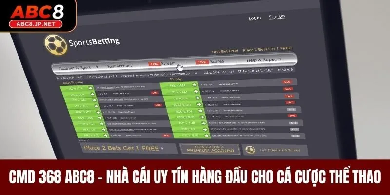 CMD 368 ABC8 - Nhà Cái Uy Tín Hàng Đầu Cho Cá Cược Thể Thao 