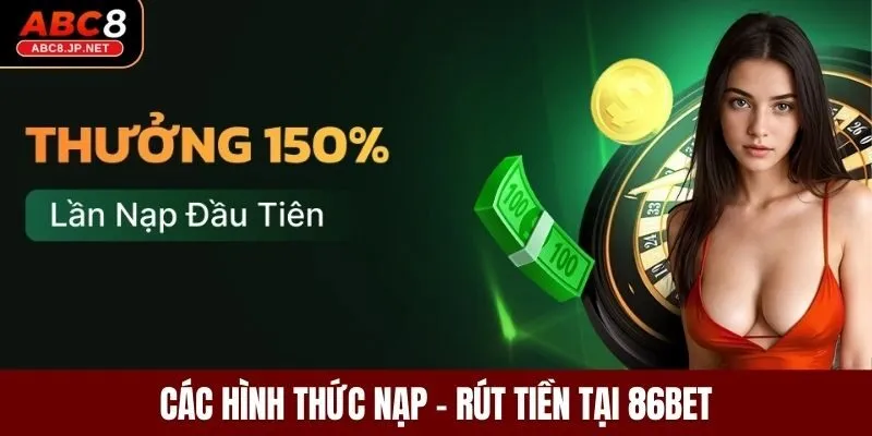 Các hình thức nạp – rút tiền