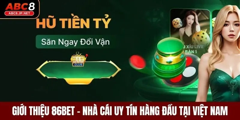 Giới Thiệu 86BET – Nhà Cái Uy Tín Hàng Đầu Tại Việt Nam